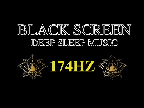 174Hz Emotional & physical pain relief ,[DEEP SLEEP MUSIC]