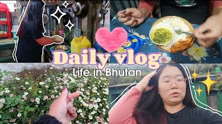 Daily vlog ~ Life in Bhutan