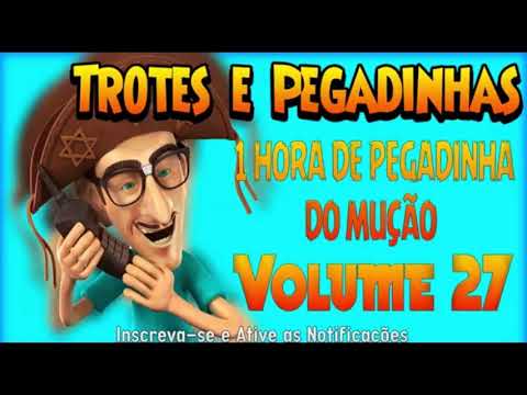 Trotes e Pegadinhas Do Muçao Volume 25 e 27
