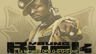 Young Buck - DPG Unit (Sub Español) Ft 50 Cent, Lloyd Banks, Snoop Doog, Daz Dillinger &amp; Soopafly