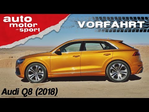 Audi Q8 (2018): Extraterrestrial driving report in the SUV coupé – Priority (Review) | auto motor...