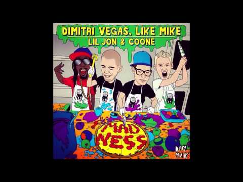 Madness (Original Mix) - Dimitri Vegas & Like Mike, Coone & Lil Jon