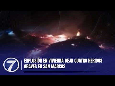 Explosión en vivienda deja cuatro heridos graves en San Marcos