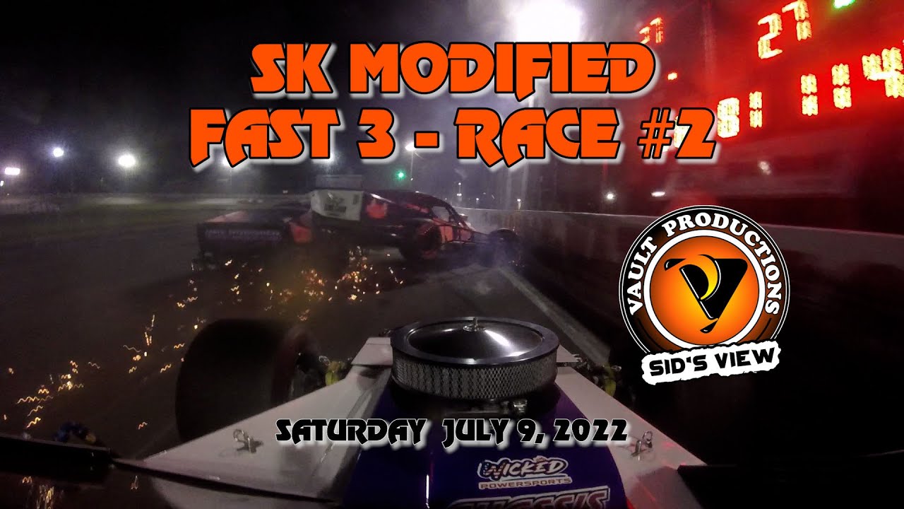 SID’S VIEW | 07.09.22 | SK Modified Fast 3 Race #2