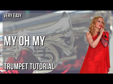 SUPER EASY: How to play My Oh My  by Kylie Minogue ft Bebe Rexha & Tove Lo on Trumpet (Tutorial)