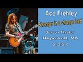 Ace Frehley - Stranger in a strange land - Hopewell, VA   -  2/4/2023