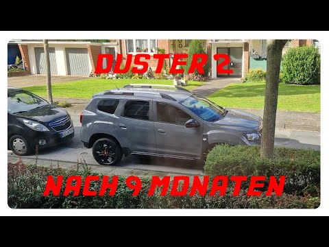 Dacia Duster 2 Phase 2 - Nach 9 Monaten / Defekte ? / Klappern? / Dashcam / Duster 3?!?