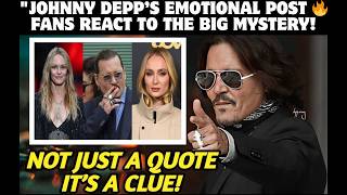 La críptica publicación de Johnny Depp rompe el corazón de los fans 🔥 | ¿Es un tributo, amor o un nuevo comienzo audaz?