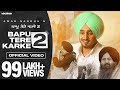 BAPU TERE KARKE 2 (Official Video) Amar Sandhu | Lovely Noor | MixSingh | Sanjana | Janjot Singh