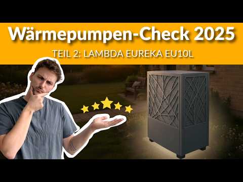 LAMBDA Eureka EU10L – die effizienteste Wärmepumpe im Test?
