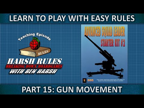 Part 15 Rules Breakdown: Advanced Squad Leader Starter Kit Series