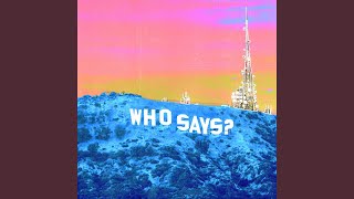 Who Says? (Coffeehouse Version)