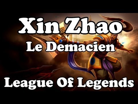 comment bien monter xin zhao
