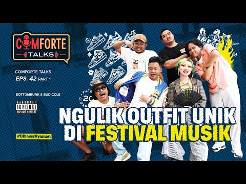 Image Tolak Ukur Outfit Ke Festival Musik | COMFORTE TALKS #42 Part 1