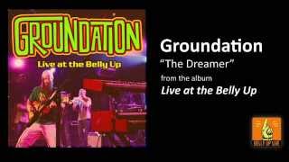Groundation &quot;The Dreamer (Live)&quot; from the album Live at the Belly Up