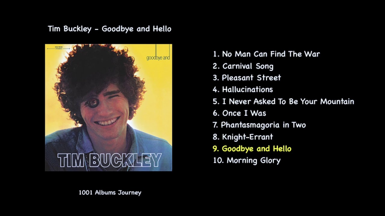 Tim Buckley - Goodbye and Hello