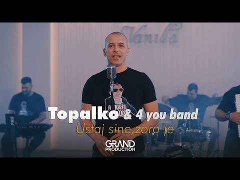 Topalko & 4 you band - Ustaj sine, zora je - (Official Video 2021)