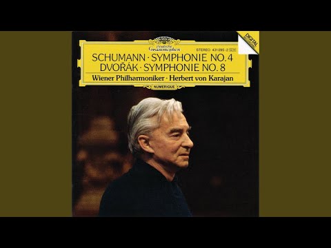 Schumann: Symphony No. 4 in D Minor, Op. 120: I. Ziemlich langsam – Lebhaft