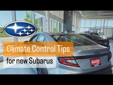 Climate Control Tips - Baxter Subaru