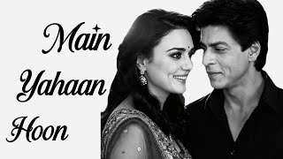 Download lagu Main Yahaan Hoon | veer- zaara IShah Rukh Khan  preity zinta (full song)  Udit Narayan  mp3