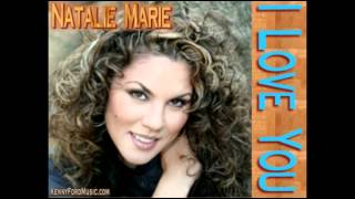 Natalie Marie - I love You