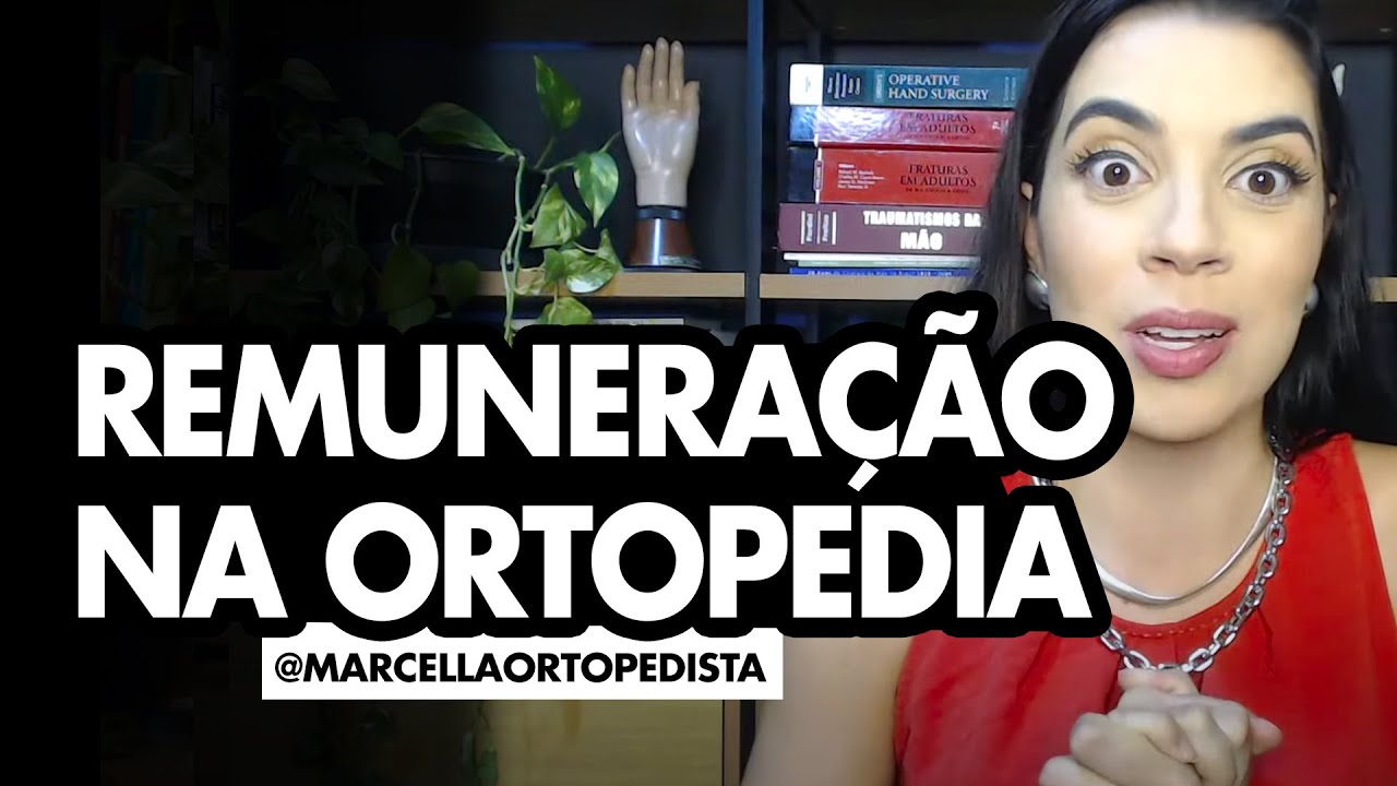 REMUNERAÇÃO NA ORTOPEDIA
