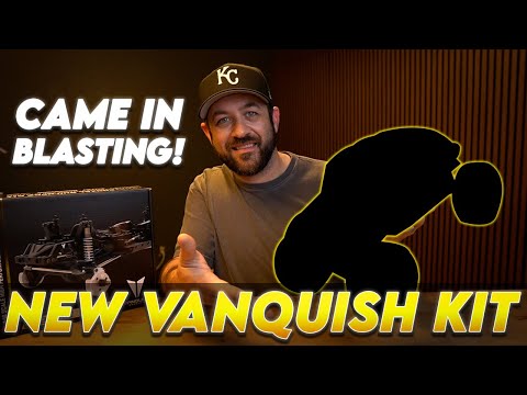 Full of EVERYTHING - New Vanquish Kit