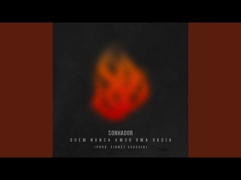 Quem Nunca Amou uma Vadia