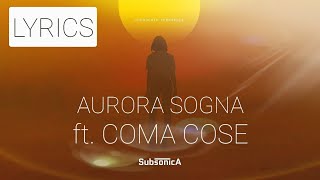 Subsonica – Aurora sogna feat Coma Cose [testo - Lyrics]