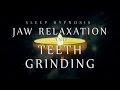 Sleep Hypnosis for Jaw Relaxation & Teeth Grinding (Bruxism / TMJ / TMD)