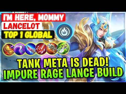 Tank Meta Is Dead! Impure Rage Lance Build [ Top 1 Global Lancelot ] I'm here, mommy. Mobile Legends