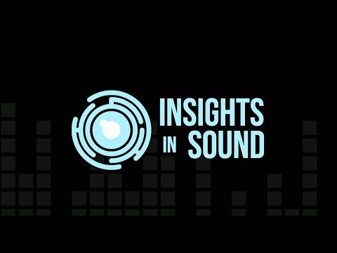 Insights in Sound