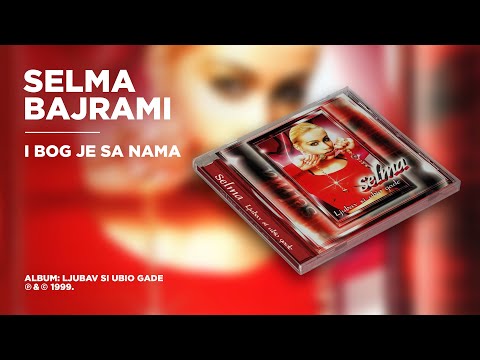 Selma Bajrami - I Bog je sa nama (Official Audio)