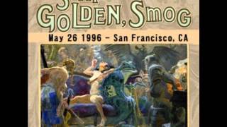 Golden Smog - May 26 1996 San Francisco, CA (audio)