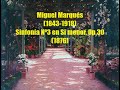 Pedro Miguel Marqués 1843 1918 Symphony Nº3 Op 30 1876