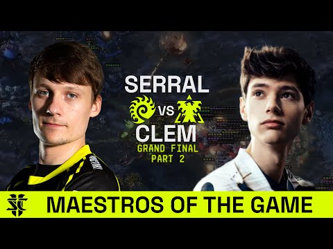 Serral VS Clem | Maestros of the Game | Grand Final Part 2 | Starcraft 2