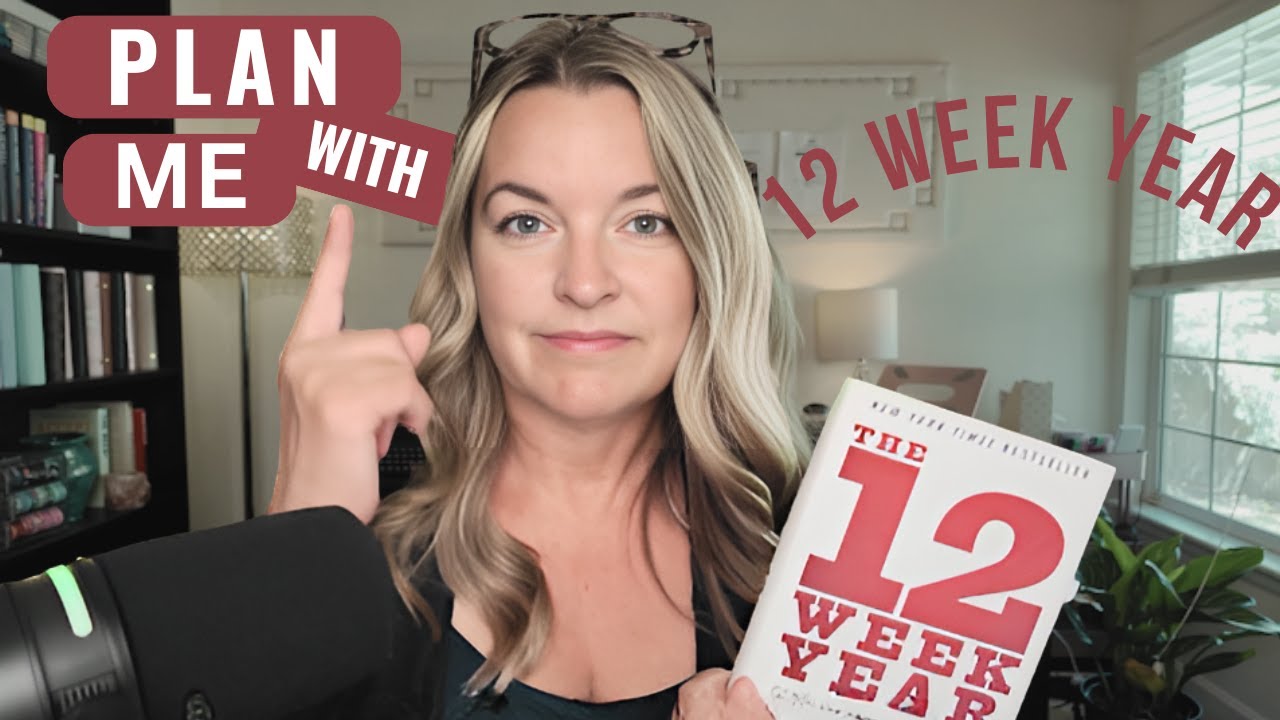 Plan With Me: The 12 Week Year Planning System