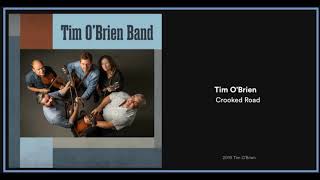 Tim O&#39;Brien Band: Crooked Road (2019) New Bluegrass!