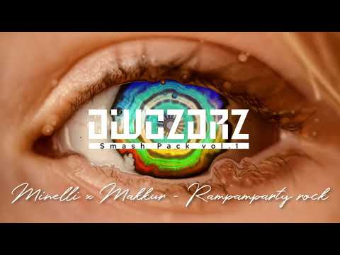 MINELII X MAKKUR - RAMPAMPARTY ROCK (OWCZORZ SMASH)