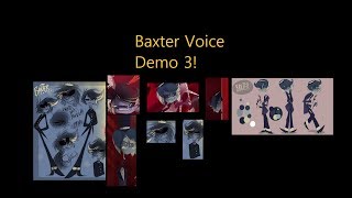 BAXTER VOICE DEMO 3