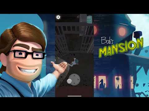 Bob’s Mansion Video