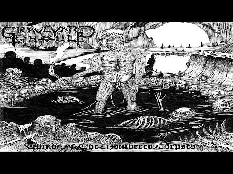 • GRAVEYARD GHOUL - Tomb Of The Mouldered Corpses [Full-length Album] Old School Death Metal