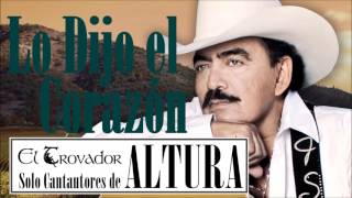 Lo Dijo el Corazón "Joan Sebastian" Solo Cantautores de Altura