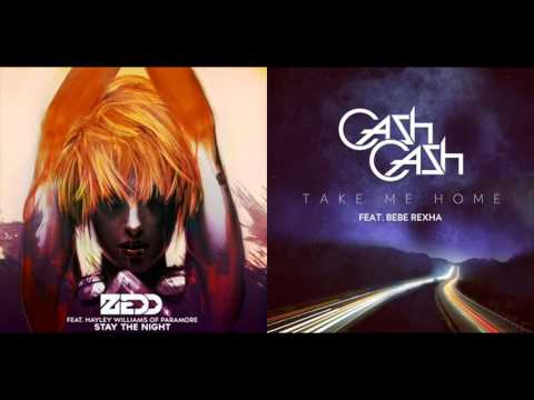 Zedd ft. Hayley Williams vs. Cash Cash ft. Bebe Rexha - Stay The Night And Take Me Home