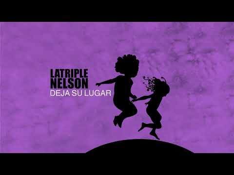 La Triple Nelson ft Ricardo Mollo – Deja su Lugar - 2022