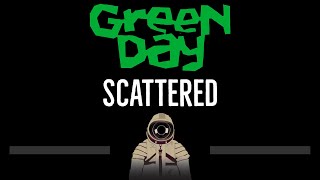 Green Day • Scattered (CC) (Remastered Video) 🎤 [Karaoke] [Instrumental Lyrics]