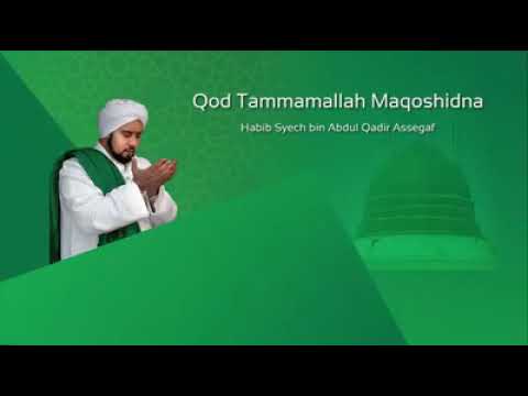 Qod Tammamallah Maqoshidna