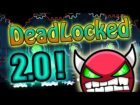 Geometry Dash lvl 20 - DeadLocked [ Demon ]