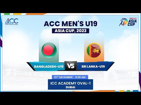 Bangladesh vs Sri Lanka | Match 11 | ACC Men's U19 Asia Cup 2023