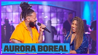 Rael e Drik Barbosa - Aurora Boreal (Ao Vivo) | Música Boa Ao Vivo | Música Multishow